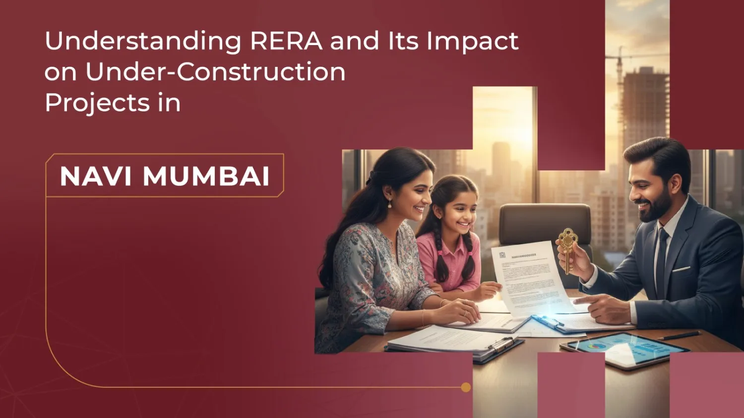 Understanding RERA and Its Impact on Under-Construction Projects in Navi Mumbai