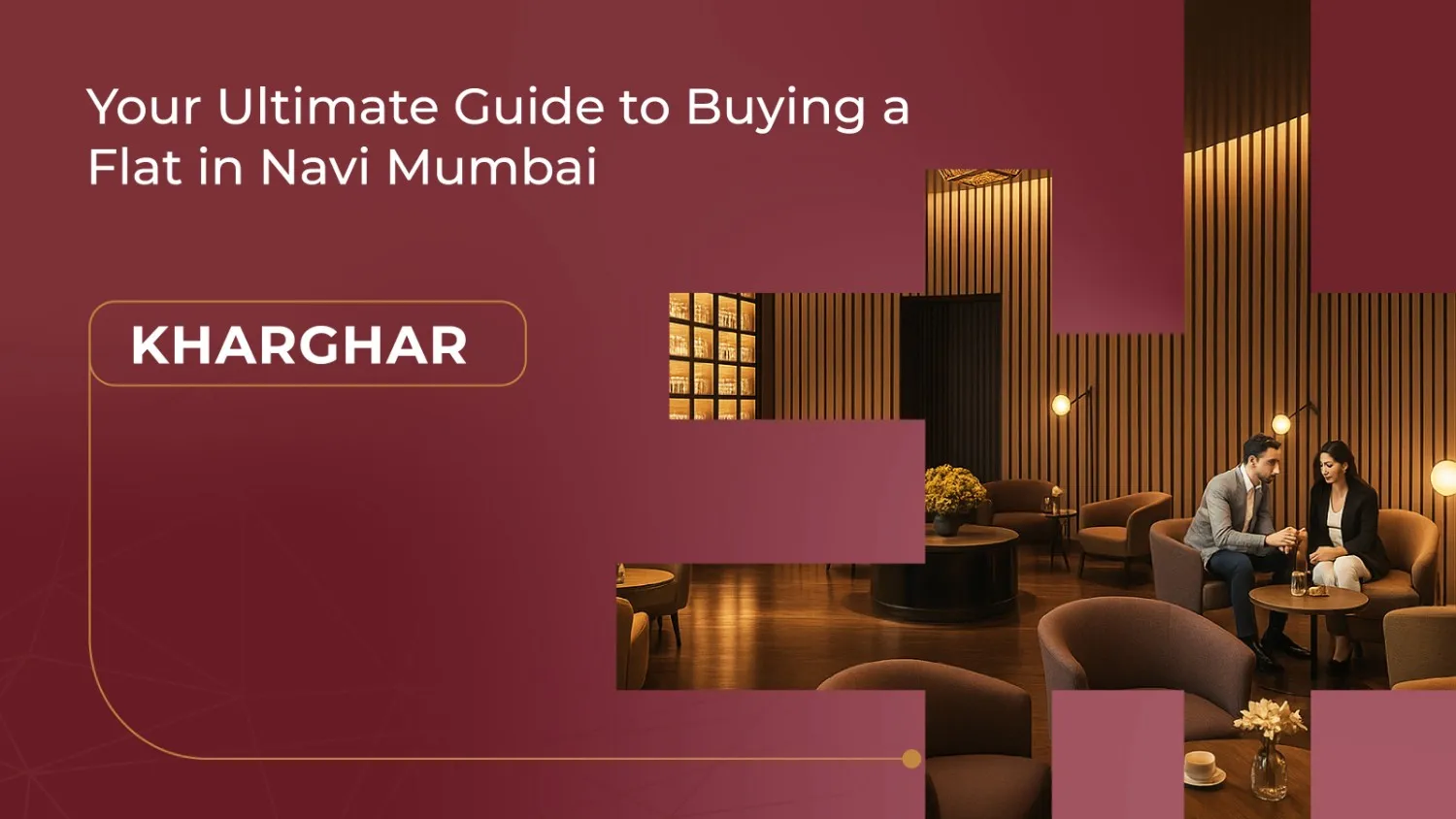 Your Ultimate Guide to Buying a Flat in Navi Mumbai Kharghar